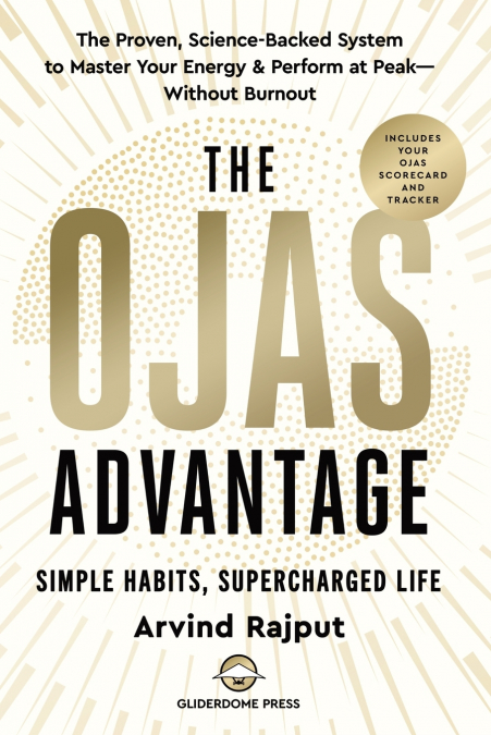 The Ojas Advantage