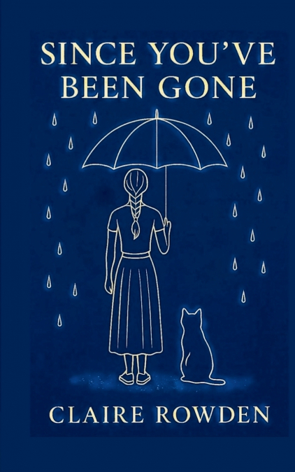 Since You’ve Been Gone