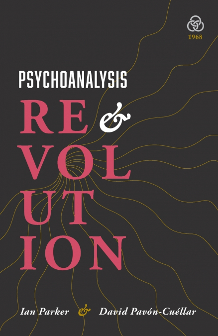 Psychoanalysis and Revolution