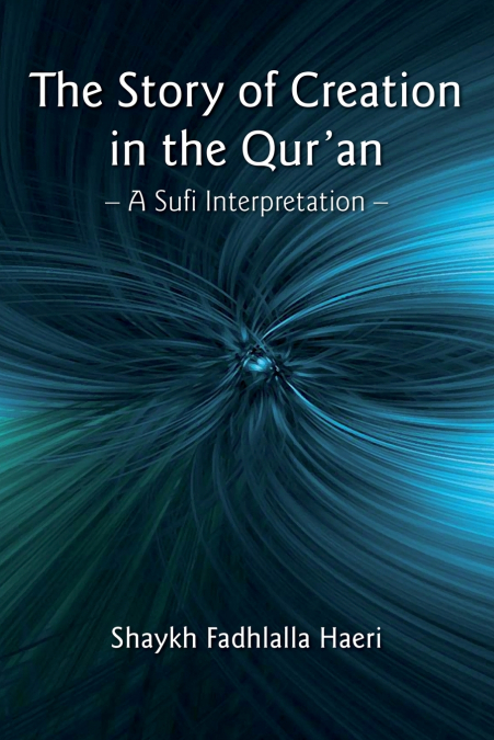 The Story of Creation in the Qur’an