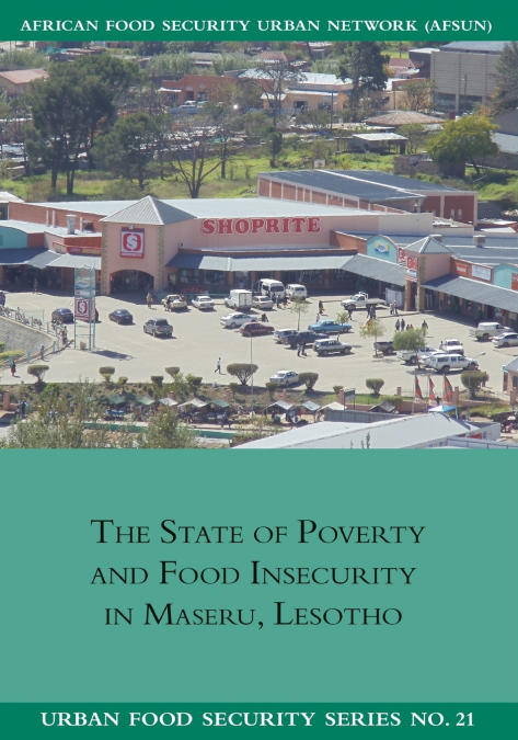 The State of Poverty and Food Insecurity in Maseru, Lesotho