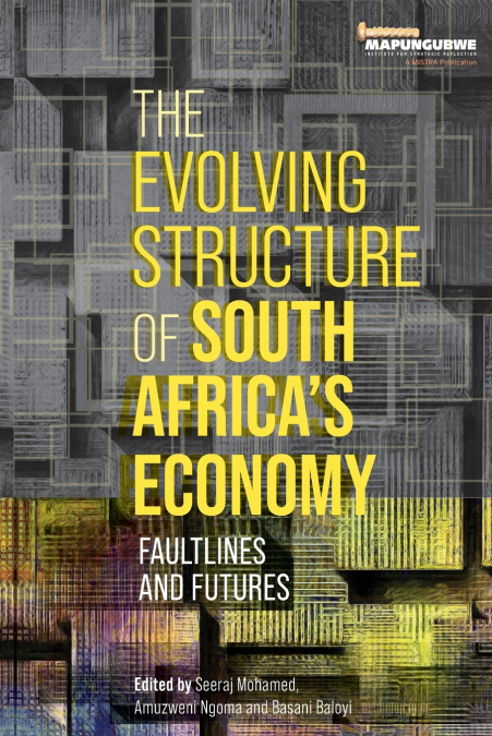 The Evolving Structure of South Africa’s Economy