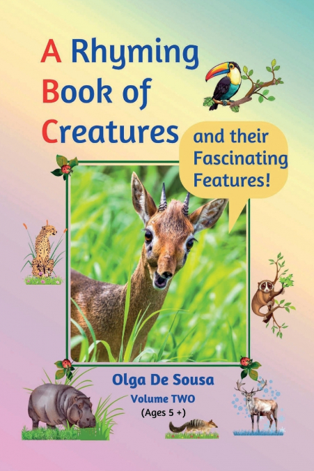A Rhyming Book of Creatures and their Fascinating Features!