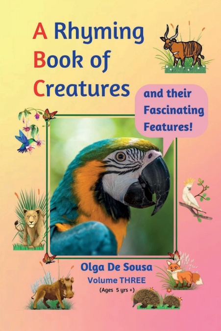 A Rhyming Book of Creatures and their Fascinating Features!