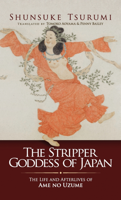 The Stripper Goddess of Japan