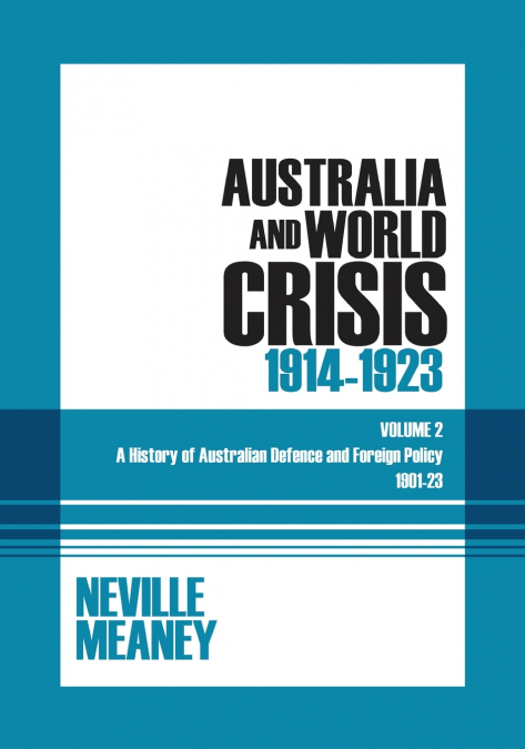 Australia and World Crisis, 1914-1923