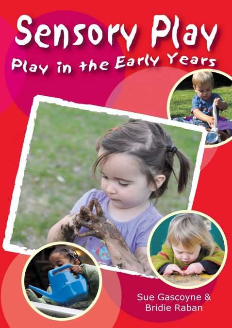 Play in the Early Years, Sensory Play