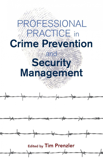 Professional Practice in Crime Prevention and Security Management