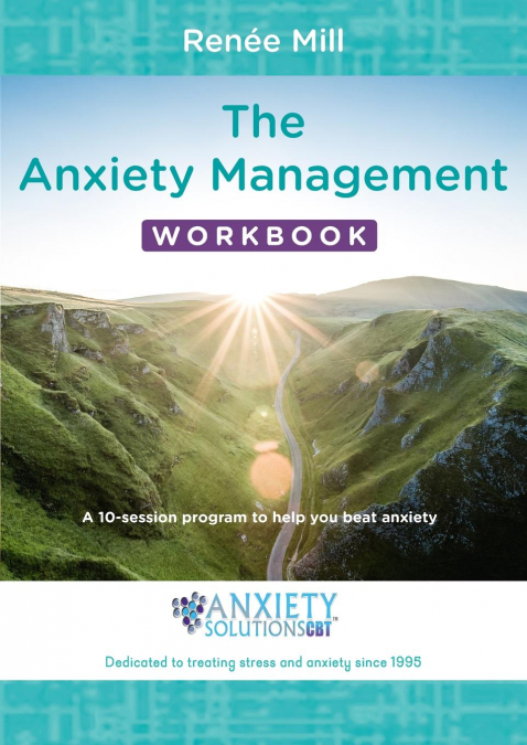The Anxiety Management Workbook
