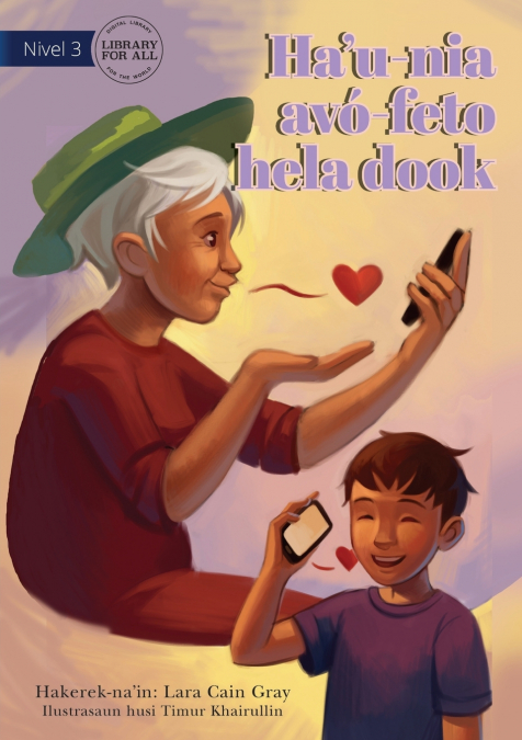 My Grandma Lives Far Away (Tetun edition) - Ha’u-nia avó-feto hela dook