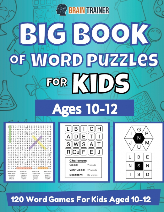 Big Book Of Word Puzzle For Kids - Ages 10-12 - 120 Word Games For Kids Aged 10-12