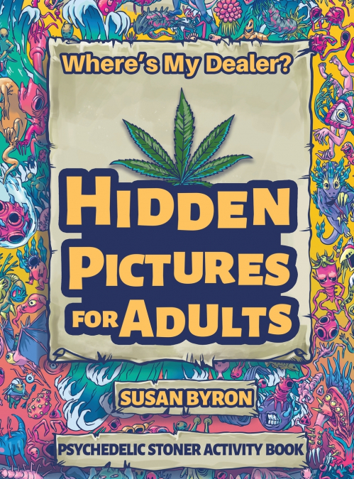 Where’s My Dealer - Psychedelic Stoner Activity Book