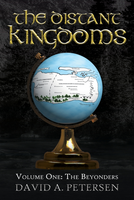 The Distant Kingdoms Volume One