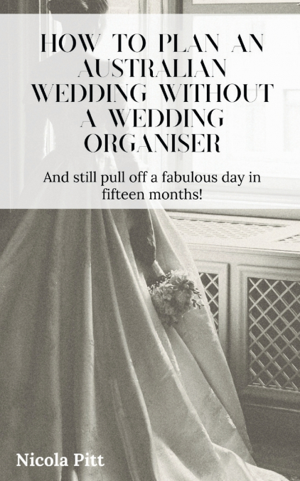 How to plan an Australian wedding without a wedding organiser