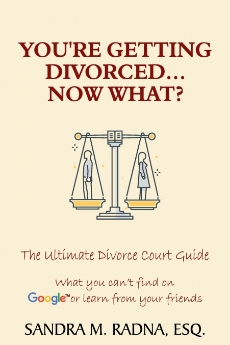 You’re Getting Divorced...Now What?