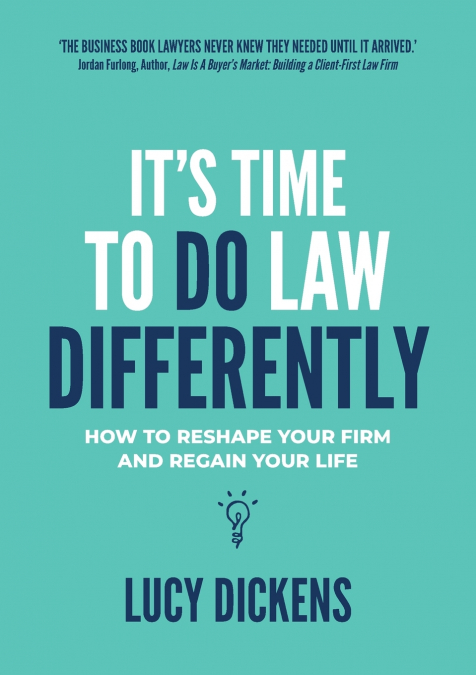It’s Time To Do Law Differently
