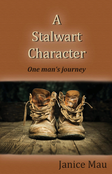 A STALWART CHARACTER