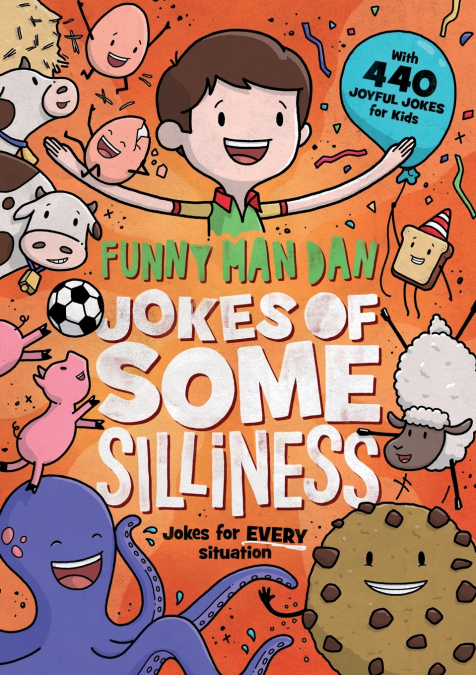 Funny Man Dan Jokes of Some Silliness