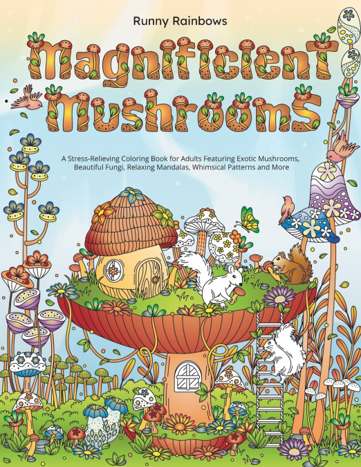 Magnificent Mushrooms