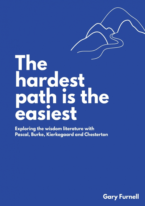 THE HARDEST PATH IS THE EASIEST