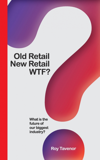 Old Retail New Retail WTF