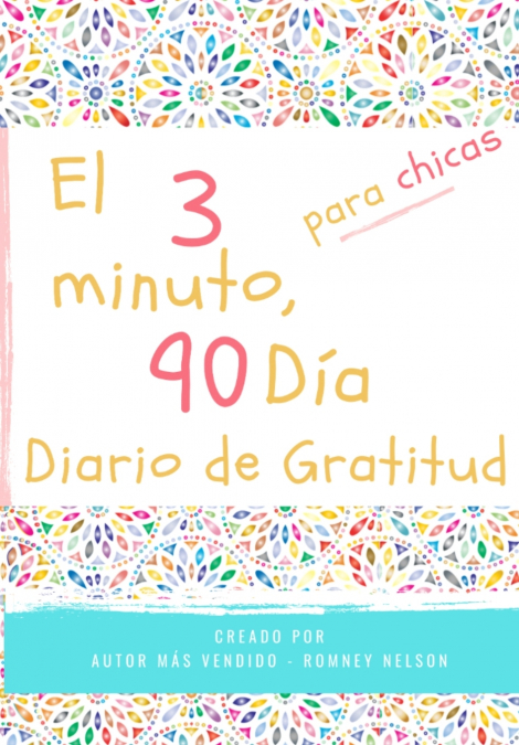 El diario de gratitud de 3 minutos y 90 días para niñas