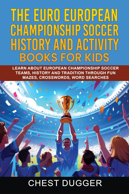 Euro European Championship Soccer History and Activity Books for Kids