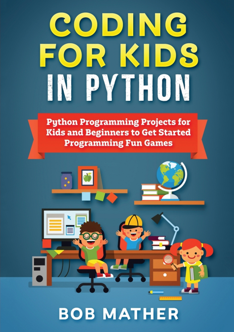 Coding for Kids in Python
