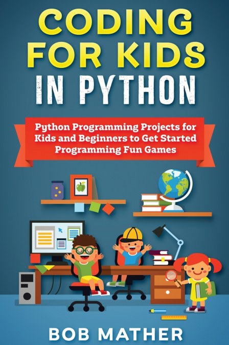 Coding for Kids in Python