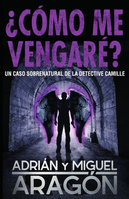 ¿Cómo me vengaré?