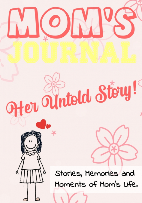 Mom’s Journal - Her Untold Story