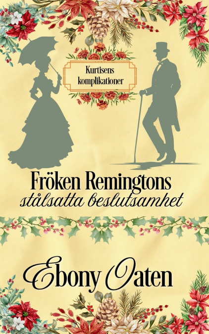 Fröken Remingtons stålsatta beslutsamhet