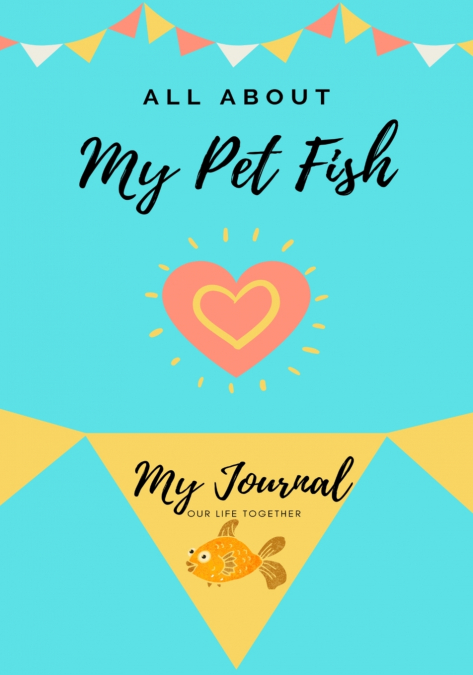 All About My Pet Fish