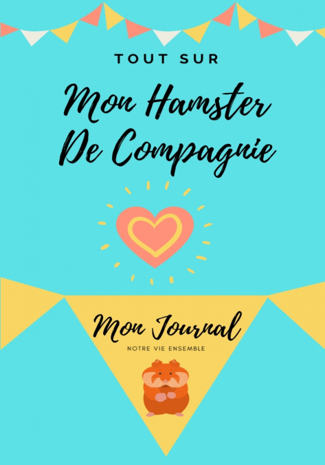 Tout Sur Mon Hamster