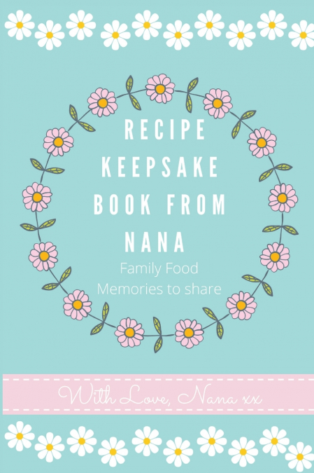 Recipe Keepsake Book From Nana