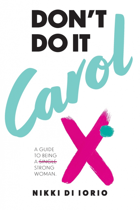 Don’t Do It Carol