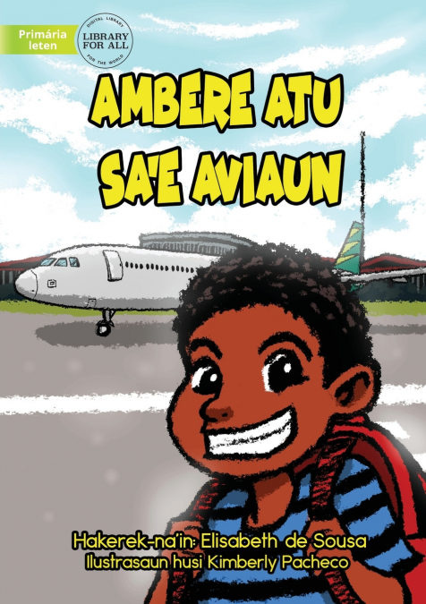 Ambere Is Going On A Plane - Ambere Atu Ba Sa’e Aviaun