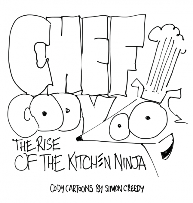 CHEF CODY - THE RISE OF THE KITCHEN NINJA