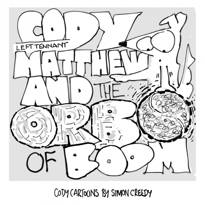 CODY, LEFT TENNANT MATTHEW AND THE ORB OF BOOM