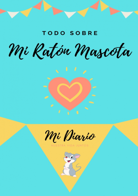 Todo Sobre Mi Ratón Mascota