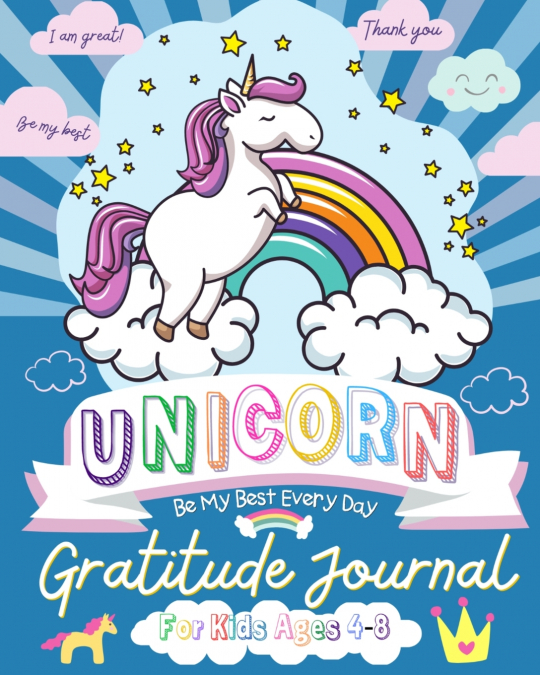 Unicorn Gratitude Journal for Kids Ages 4-8