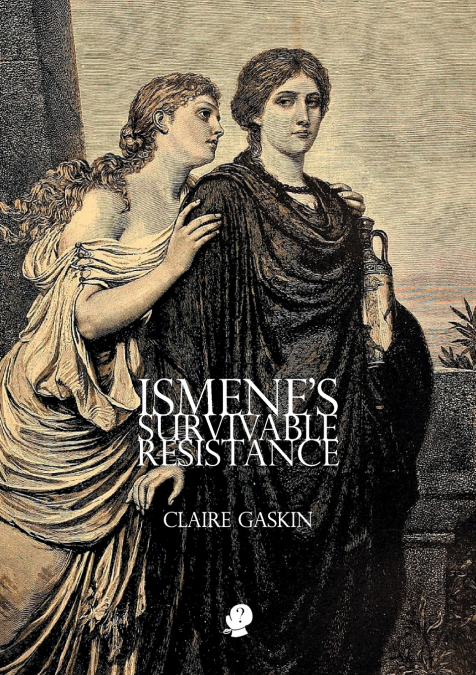 Ismene’s Survivable Resistance
