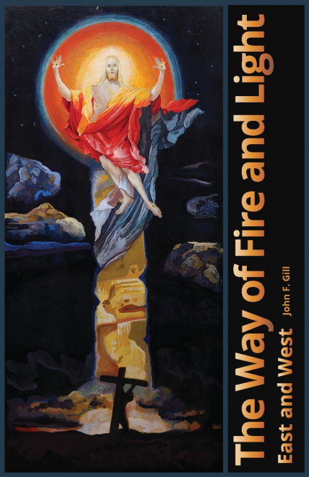 The Way of Light and Fire
