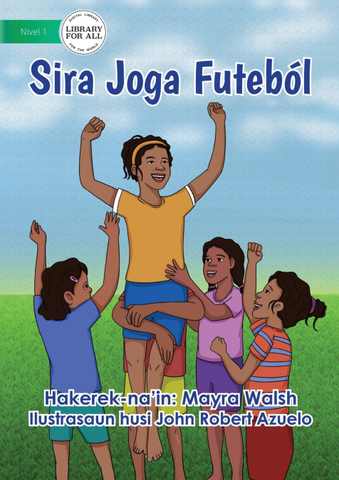 They Play Soccer - Sira Joga Futeból