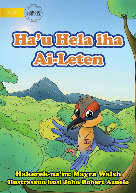 I Live in a Tree - Ha’u Hela iha Ai-Leten