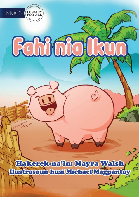 Pig’s Tail - Fahi Nia Ikun