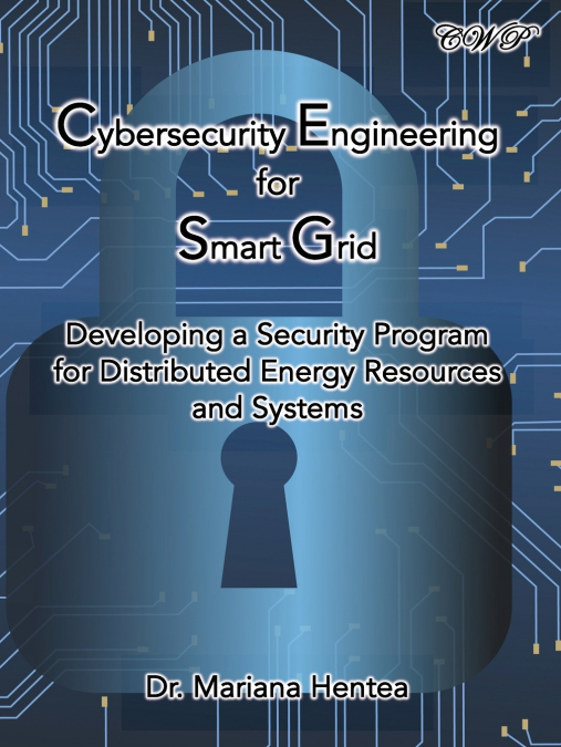 Cybersecurity Engineering for Smart Grid