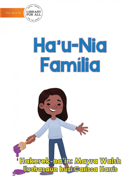 My Family - Ha’u-Nia Família