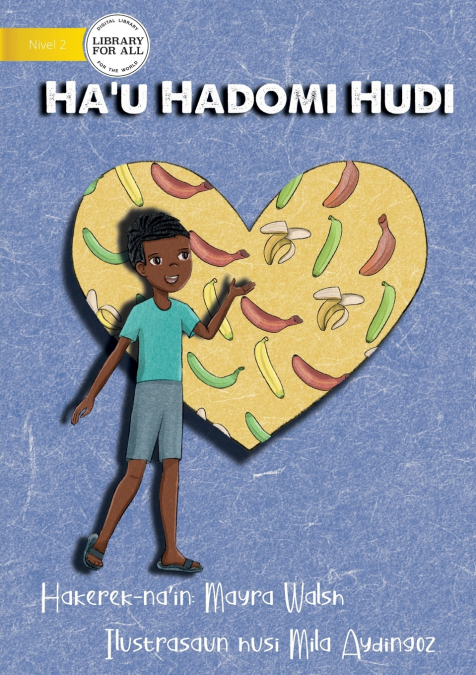 I Love Bananas - Ha’u Hadomi Hudi