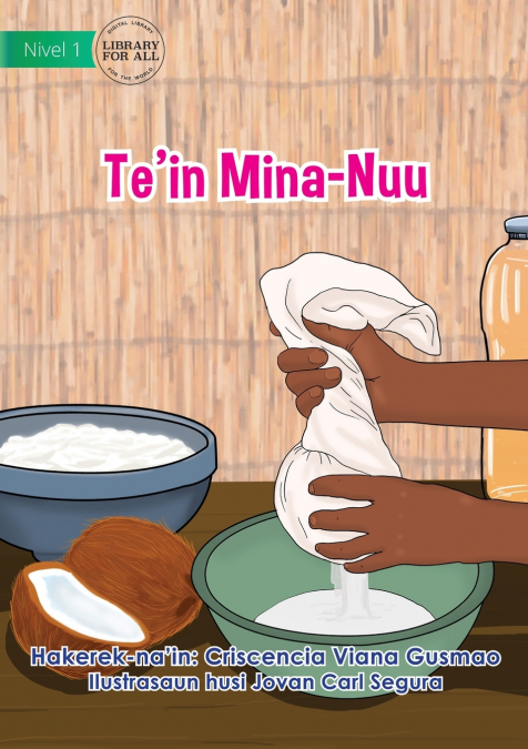 Making Coconut Oil - Te’in Mina-Nuu